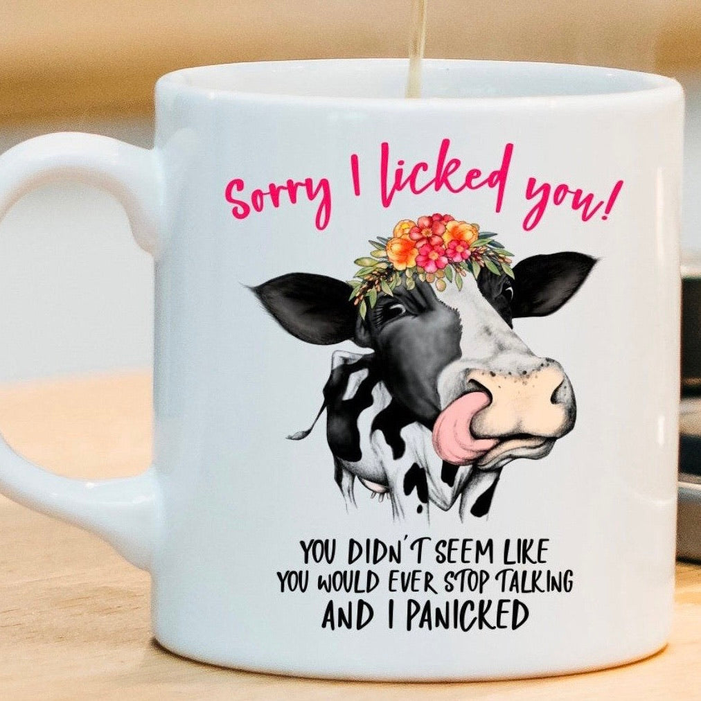 Personalised Mug - Cow Sorry I Licked You, I Panicked
