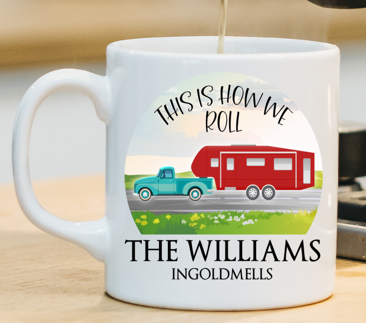 Personalised Mug - This Is How We Roll Camping