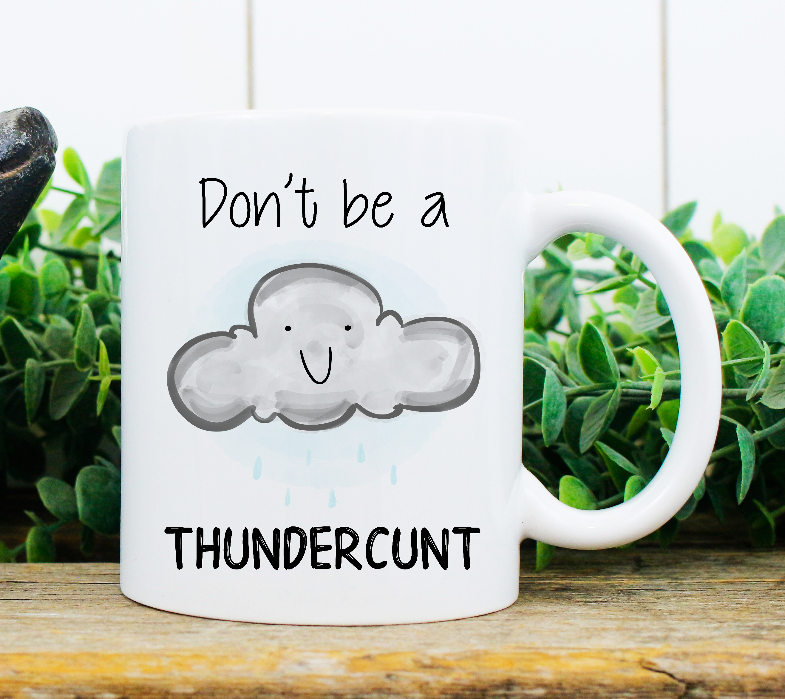 Personalised Mug - Don’t Be A Thunder ****